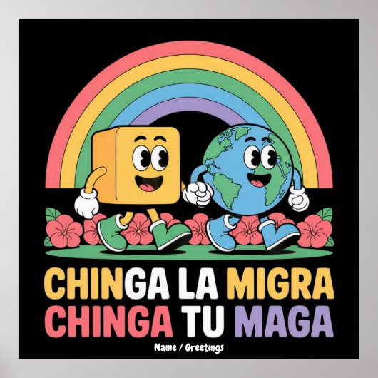 Chinga La Migra Chinga Tu Maga Grappige Regenboog Poster (Voorkant)