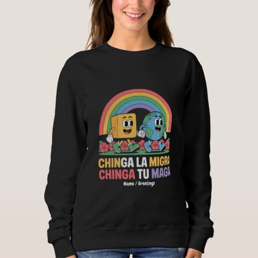 Chinga La Migra Chinga Tu Maga Grappige Regenboog Trui (Voorkant)