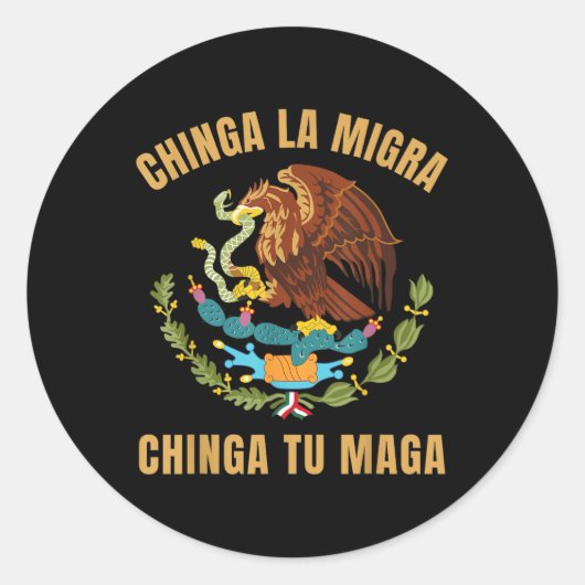 Chinga La Migra Chinga Tu Mexicaanse immigrantenre Ronde Sticker (Voorkant)
