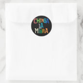 Chinga La Migra Grappig Anti-Trump Ronde Sticker (Tas)