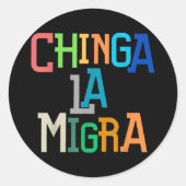 Chinga La Migra Grappig Anti-Trump Ronde Sticker (Voorkant)