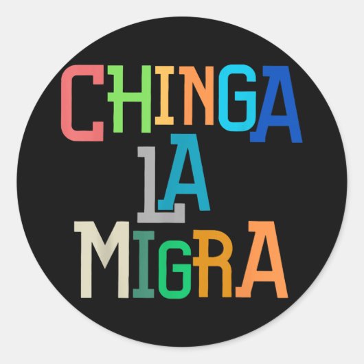 Chinga La Migra Grappig Anti-Trump Ronde Sticker (Voorkant)