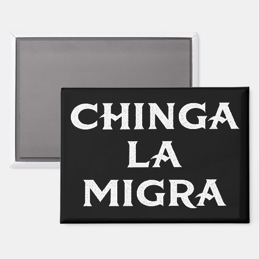 Chinga LA Migra Magneet (Voorkant / Achterkant)