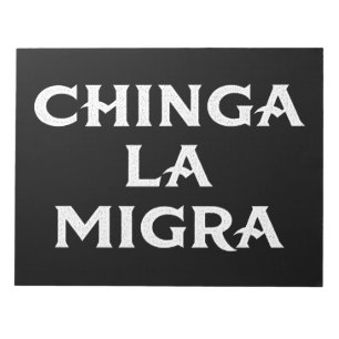 Chinga LA Migra Notitieblok