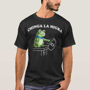 Chinga La Migra Pro immigratie-fascisme mensen T-shirt