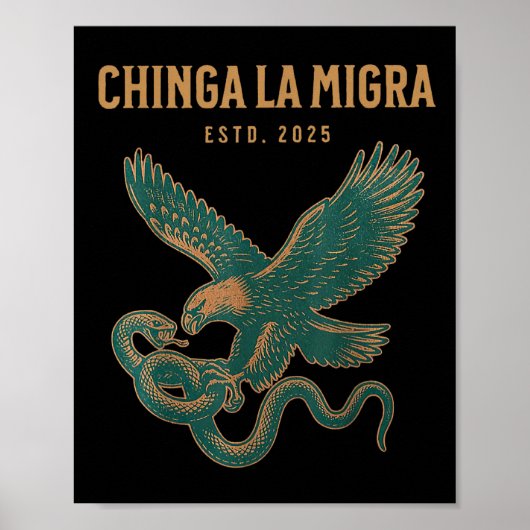 Chinga La Migra Pro Immigratie Fascisme Mensenrech Poster (Voorkant)