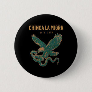 Chinga La Migra Pro Immigratie Fascisme Mensenrech Ronde Button 5,7 Cm
