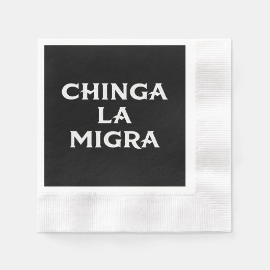 Chinga LA Migra Servet (Voorkant)