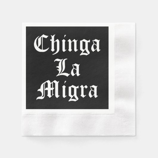 Chinga LA Migra Servet (Voorkant)