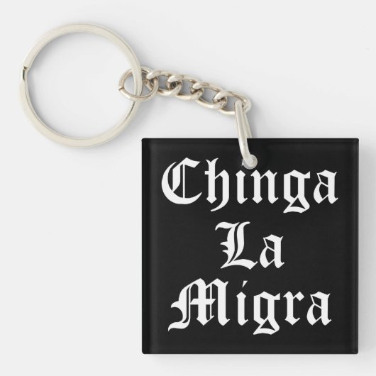 Chinga LA Migra Sleutelhanger (Voorkant)
