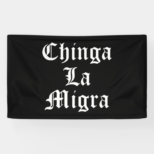 Chinga LA Migra Spandoek (Horizontaal)