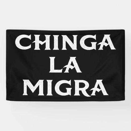 Chinga LA Migra Spandoek (Horizontaal)