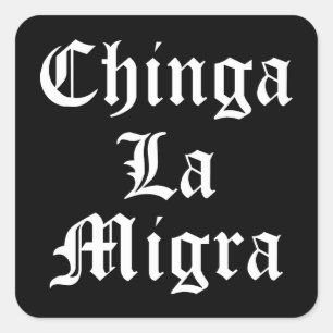 Chinga LA Migra Vierkante Sticker