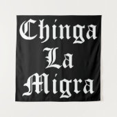 Chinga LA Migra Wandkleed (Voorkant)