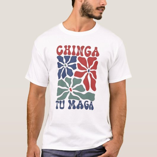 chinga tu maga-shirt t-shirt (Voorkant)
