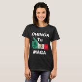 Chinga Tu Maga T-shirt (Voorkant volledig)