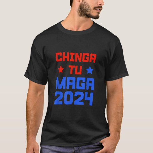 Chingatumaga 2024 Chinga tu Maga Anti troef Mexica T-shirt (Voorkant)