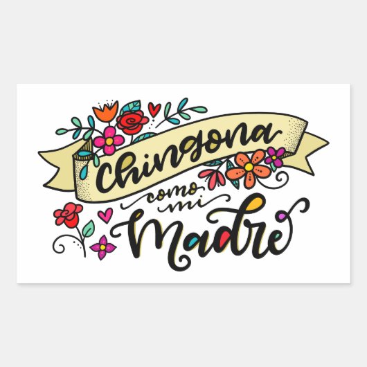Chingona Como Mi Madre, stoer als mijn mama Rechthoekige Sticker (Voorkant)