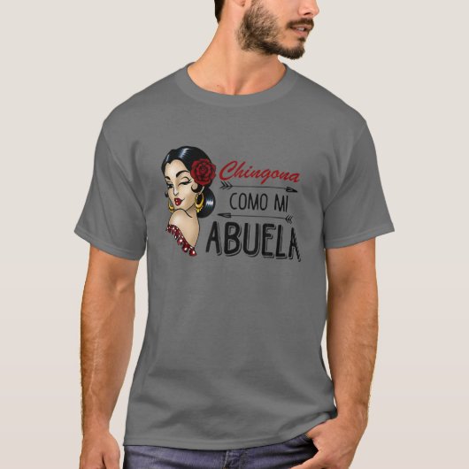 Chingona Como Mi Madre T-shirt (Voorkant)