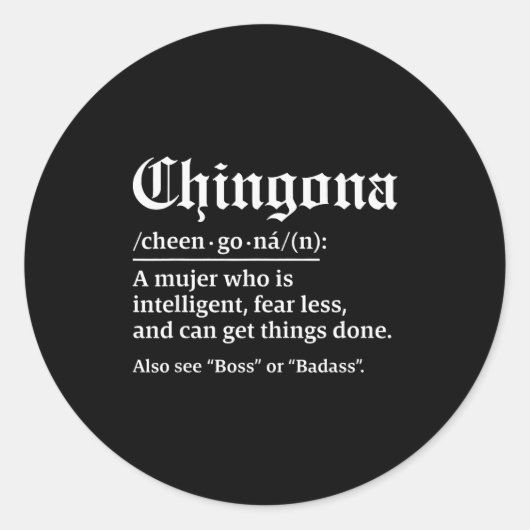 Chingona Definitie, Chillona Pero Chingona  Ronde Sticker (Voorkant)