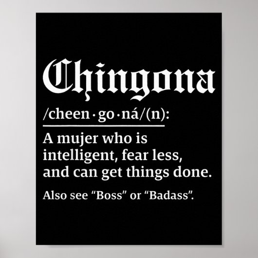 Chingona Definition, Chillona Pero Chingona  Poster (Voorkant)