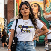Chingona Energie  T-shirt