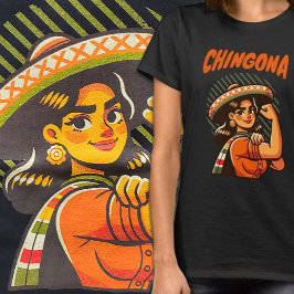 Chingona Latina Vrouw Spaans erfgoed Shirt