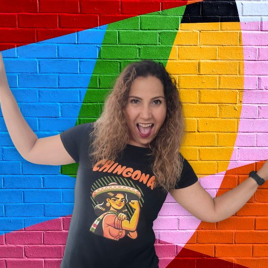 Chingona Latina Vrouw Spaans erfgoed Shirt