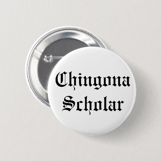 Chingona Scholar Button (Voorkant /achterkant)