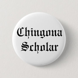 Chingona Scholar Button