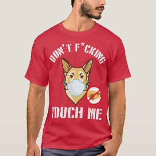 Chinook Hond Met Gezichtsmasker Dont Fcking Tough T-shirt