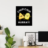 Chip Chip Hooray Funny Happy Crisps Donk BG Poster (Thuiskantoor)