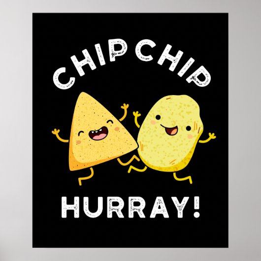 Chip Chip Hooray Funny Happy Crisps Donk BG Poster (Voorkant)