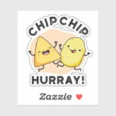 Chip Chip Hooray Funny Happy Crisps Sticker (Vel)