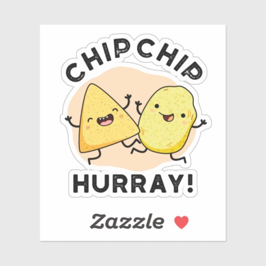 Chip Chip Hooray Funny Happy Crisps Sticker (Vel)