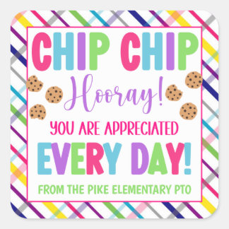 Chip Chip Hooray Je wordt elke dag gewaardeerd Vierkante Sticker