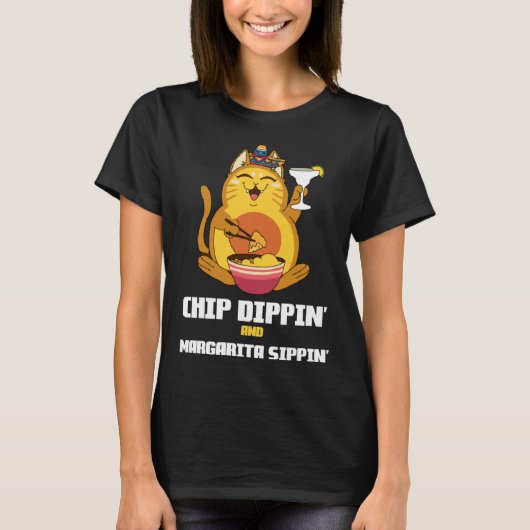 Chip Dippin Margarita Sippin Cat Alcohol Cocktail  T-shirt (Voorkant)