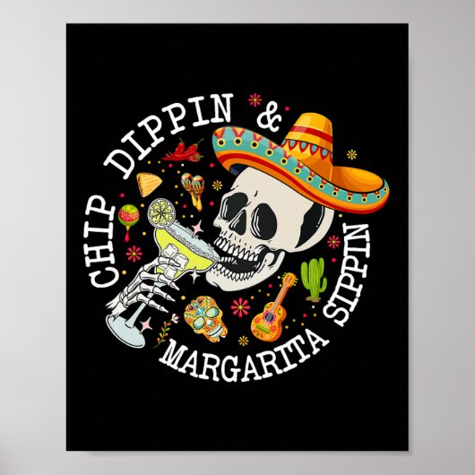Chip Dippin Margarita Sippin Grappig Skelet Cinco Poster (Voorkant)