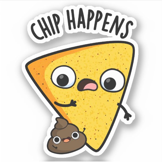 Chip Happens Grappige Poop Pun Sticker (Voorkant)
