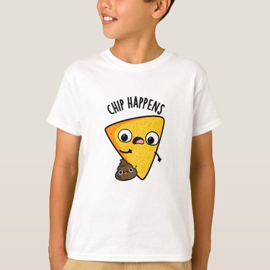 Chip Happens Grappige Poop Pun T-shirt (Voorkant)