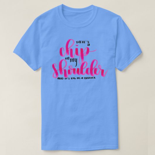 Chip op mijn schouder t-shirt (Design voorkant)