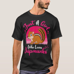 Chipmunk Dierenvriend gewoon een meisje die liefd T-shirt
