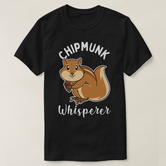 Chipmunk Whisperer T-shirt (Design voorkant)