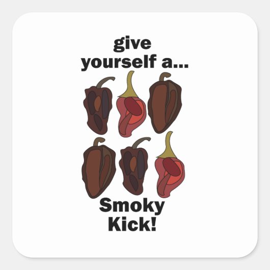 Chipotle Geef jezelf een rokerige trap Grappige Ch Vierkante Sticker (Voorkant)