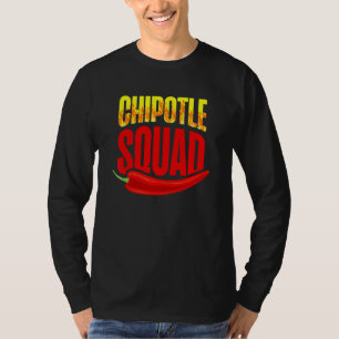 Chipotle Squad Pittig Voedsel Smaak Kruiden T-shirt