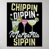 Chippin Dippin Margarita Sippin Cinco De Mayo Drin Poster (Voorkant)
