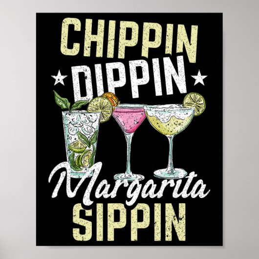 Chippin Dippin Margarita Sippin Cinco De Mayo Drin Poster (Voorkant)
