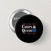 Chips And Queso 2028 Funny Presidential Election 2 Ronde Button 5,7 Cm (Voorkant /achterkant)