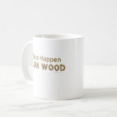 Chips Happen draai Wood Koffiemok (Voorkant links)