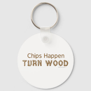 Chips Happen draai Wood Sleutelhanger